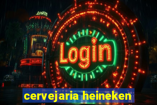 cervejaria heineken